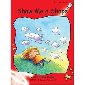 Flying Start Books Ltd Red Rocket Readers : Early Level 1 Fiction Set A: Show Me A Shape Big Book Edition (Reading Level 4/f&p Level B) Flying Start Books Ltd Red Rocket Readers : Early Level 1 Fiction Set A: Show Me A Shape Big Book Edition (Reading Level 4/f&p Level B)