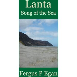 Fergus P Egan Lanta : Song Of The Sea Fergus P Egan Lanta : Song Of The Sea