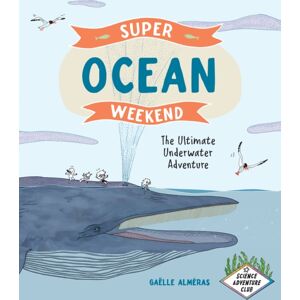 Greystone Books,Canada Super Ocean Weekend : The Ultimate Underwater Adventure Greystone Books,Canada Super Ocean Weekend : The Ultimate Underwater Adventure