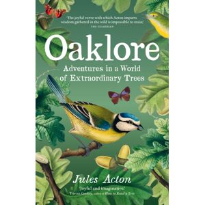 Greystone Books,Canada Oaklore : Adventures In A World Of Trees Greystone Books,Canada Oaklore : Adventures In A World Of Trees