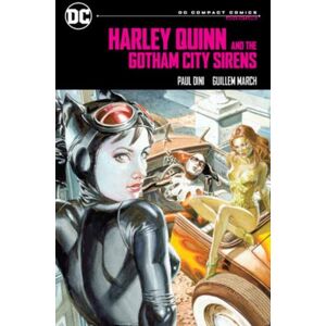 DC Comics Harley Quinn & The Gotham City Sirens : Dc Compact Comics Edition DC Comics Harley Quinn & The Gotham City Sirens : Dc Compact Comics Edition