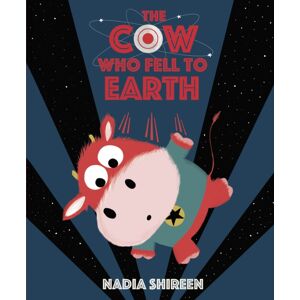 Penguin Random House Children's UK The Cow Who Fell To Earth Penguin Random House Children's UK The Cow Who Fell To Earth