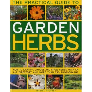 Anness Publishing Practical Guide To Garden Herbs Anness Publishing Practical Guide To Garden Herbs