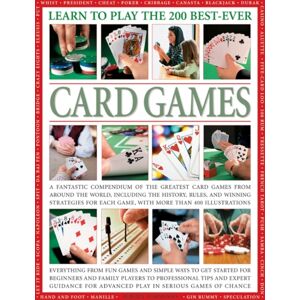 Anness Publishing Learn To Play The 200 Ever Card Games Anness Publishing Learn To Play The 200 Ever Card Games