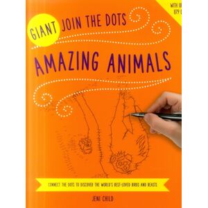Anness Publishing Giant Join The Dots: Amazing Animals Anness Publishing Giant Join The Dots: Amazing Animals