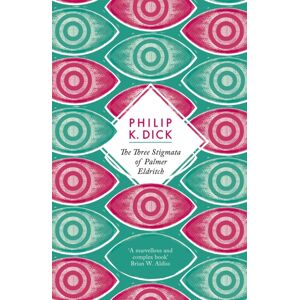 Orion Publishing Co The Three Stigmata Of Palmer Eldritch Orion Publishing Co The Three Stigmata Of Palmer Eldritch