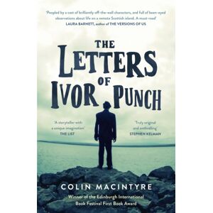 Orion Publishing Co The Letters Of Ivor Punch : Winner Of The Edinburgh Book Festival First Book Award Orion Publishing Co The Letters Of Ivor Punch : Winner Of The Edinburgh Book Festival First Book Award