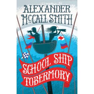 Birlinn General School Ship Tobermory : A School Ship Tobermory Adventure (Book 1) Birlinn General School Ship Tobermory : A School Ship Tobermory Adventure (Book 1)