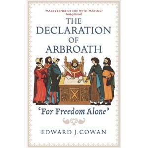 Birlinn General The Declaration Of Arbroath : 'For Freedom Alone' Birlinn General The Declaration Of Arbroath : 'For Freedom Alone'