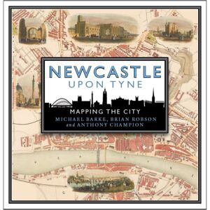 Birlinn General castle Upon Tyne: Mapping The City Birlinn General castle Upon Tyne: Mapping The City