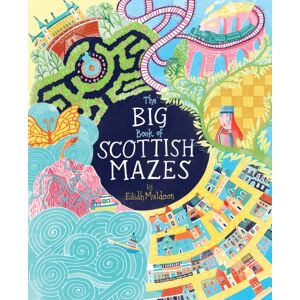 Birlinn General The Big Book Of Scottish Mazes Birlinn General The Big Book Of Scottish Mazes