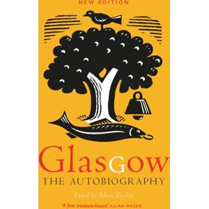 Birlinn General Glasgow: The Autobiography Birlinn General Glasgow: The Autobiography