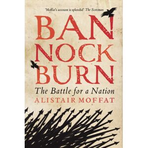 Birlinn General Bannockburn : The Battle For A Nation Birlinn General Bannockburn : The Battle For A Nation