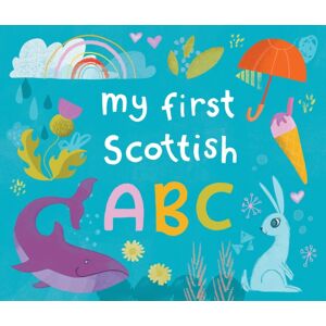 Birlinn General My First Scottish A B C Birlinn General My First Scottish A B C