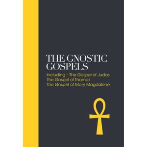 Watkins Media Limited The Gnostic Gospels – Sacred Texts : Including The Gospel Of Judas, The Gospel Of Thomas, The Gospel Of Mary Magdalene Watkins Media Limited The Gnostic Gospels – Sacred Texts : Including The Gospel Of Judas, The Gospel Of Thomas, The Gospel Of Mary Magdalene