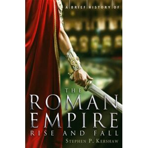 Little, Brown Book Group A Brief History Of The Roman Empire Little, Brown Book Group A Brief History Of The Roman Empire