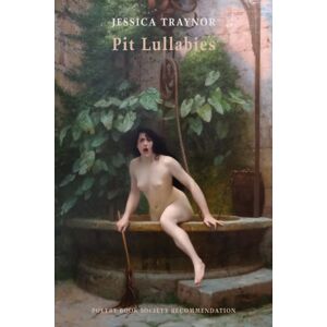 Bloodaxe Books Ltd Pit Lullabies Bloodaxe Books Ltd Pit Lullabies