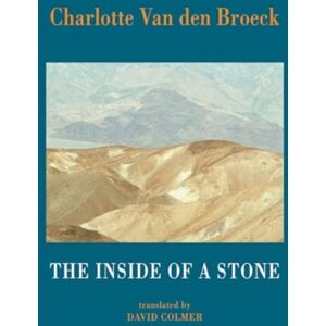 Bloodaxe Books Ltd The Inside Of A Stone Bloodaxe Books Ltd The Inside Of A Stone