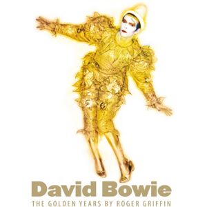 Omnibus Press David Bowie : The Golden Years Omnibus Press David Bowie : The Golden Years