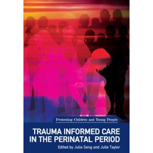 Liverpool University Press Trauma Informed Care In The Perinatal Period Liverpool University Press Trauma Informed Care In The Perinatal Period