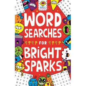 Michael O'Mara Books Ltd Wordsearches For Bright Sparks : Ages 7 To 9 Michael O'Mara Books Ltd Wordsearches For Bright Sparks : Ages 7 To 9
