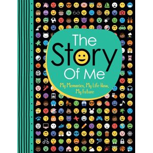Michael O'Mara Books Ltd The Story Of Me : My Memories, My Life Now, My Future Michael O'Mara Books Ltd The Story Of Me : My Memories, My Life Now, My Future