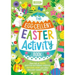Michael O'Mara Books Ltd The Egg-Cellent Easter Activity Book : Choc-Full Of Mazes, Spot-The-Difference Puzzles, Matching Pairs And Other Brilliant Bunny Games Michael O'Mara Books Ltd The Egg-Cellent Easter Activity Book : Choc-Full Of Mazes, Spot-The-Difference Puzzles, Matching Pairs And Other Brilliant Bunny Games