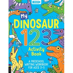 Michael O'Mara Books Ltd My Dinosaur 123 Activity Book : A Preschool Writing Workbook For Ages 3–5 Michael O'Mara Books Ltd My Dinosaur 123 Activity Book : A Preschool Writing Workbook For Ages 3–5