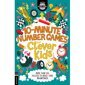 Michael O'Mara Books Ltd 10-Minute Number Games For Clever Kids® : More Than 100 Puzzles To Boost Your Brainpower Michael O'Mara Books Ltd 10-Minute Number Games For Clever Kids® : More Than 100 Puzzles To Boost Your Brainpower