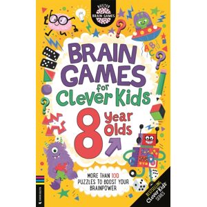 Michael O'Mara Books Ltd Brain Games For Clever Kids® 8 Year Olds : More Than 100 Puzzles To Boost Your Brainpower Michael O'Mara Books Ltd Brain Games For Clever Kids® 8 Year Olds : More Than 100 Puzzles To Boost Your Brainpower