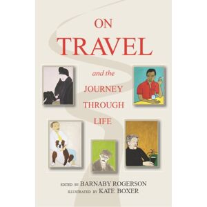 Eland Publishing Ltd On Travel And The Journey Through Life Eland Publishing Ltd On Travel And The Journey Through Life