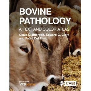 CABI Publishing Bovine Pathology : A Text And Color Atlas CABI Publishing Bovine Pathology : A Text And Color Atlas