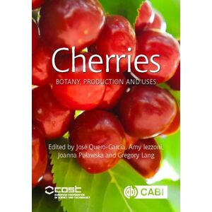 CABI Publishing Cherries : Botany, Production And Uses CABI Publishing Cherries : Botany, Production And Uses