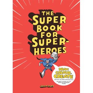 Hachette Children's Group The Super Book For Superheroes Hachette Children's Group The Super Book For Superheroes