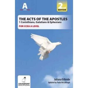 Colourpoint Creative Ltd The Acts Of The Apostles: 1 Corinthians, Galatians & Ephesians, A Study For Ccea A Level Colourpoint Creative Ltd The Acts Of The Apostles: 1 Corinthians, Galatians & Ephesians, A Study For Ccea A Level