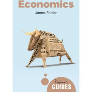 Oneworld Publications Economics : A Beginner'S Guide Oneworld Publications Economics : A Beginner'S Guide