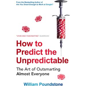 Oneworld Publications How To Predict The Unpredictable : The Art Of Outsmarting Almost Everyone Oneworld Publications How To Predict The Unpredictable : The Art Of Outsmarting Almost Everyone