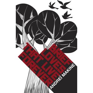 Quercus Publishing Brief Loves That Live Forever Quercus Publishing Brief Loves That Live Forever