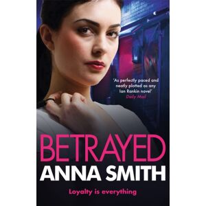 Quercus Publishing Betrayed : An Addictive And Gritty Gangland Thriller For Fans Of Kimberley Chambers And Martina Cole Quercus Publishing Betrayed : An Addictive And Gritty Gangland Thriller For Fans Of Kimberley Chambers And Martina Cole