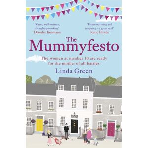 Quercus Publishing The Mummyfesto : A Laugh-Out-Loud, Heart-Warming Story Of Family, Community And Hope Quercus Publishing The Mummyfesto : A Laugh-Out-Loud, Heart-Warming Story Of Family, Community And Hope