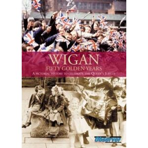 DB Publishing Wigan: Fifty Golden Years DB Publishing Wigan: Fifty Golden Years