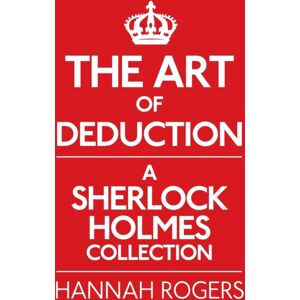 MX Publishing The Art Of Deduction: A Sherlock Holmes Collection MX Publishing The Art Of Deduction: A Sherlock Holmes Collection