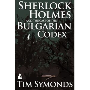 MX Publishing Sherlock Holmes And The Case Of The Bulgarian Codex MX Publishing Sherlock Holmes And The Case Of The Bulgarian Codex