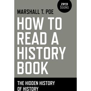 Collective Ink How To Read A History Book – The Hidden History Of History Collective Ink How To Read A History Book – The Hidden History Of History
