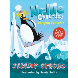 HarperCollins Publishers Nellie Choc-Ice, Penguin Explorer HarperCollins Publishers Nellie Choc-Ice, Penguin Explorer
