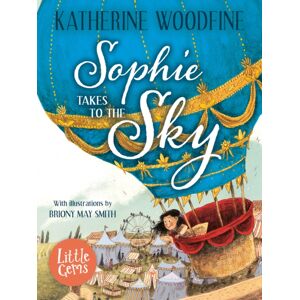 HarperCollins Publishers Sophie Takes To The Sky HarperCollins Publishers Sophie Takes To The Sky