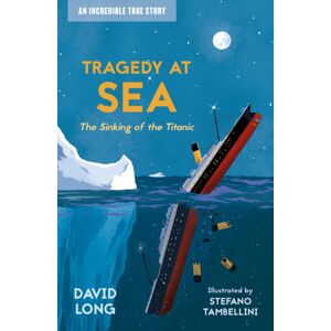 HarperCollins Publishers Tragedy At Sea : The Sinking Of The Titanic HarperCollins Publishers Tragedy At Sea : The Sinking Of The Titanic