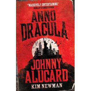 Titan Books Ltd Anno Dracula: Johnny Alucard Titan Books Ltd Anno Dracula: Johnny Alucard
