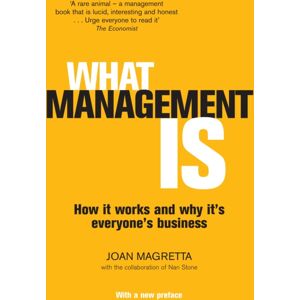 Profile Books Ltd What Management Is : How It Works And Why It'S Everyone'S Business Profile Books Ltd What Management Is : How It Works And Why It'S Everyone'S Business