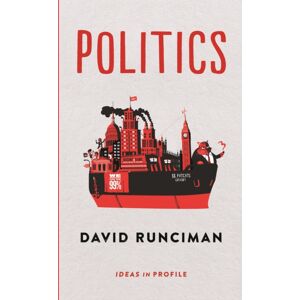 Profile Books Ltd Politics: Ideas In Profile Profile Books Ltd Politics: Ideas In Profile